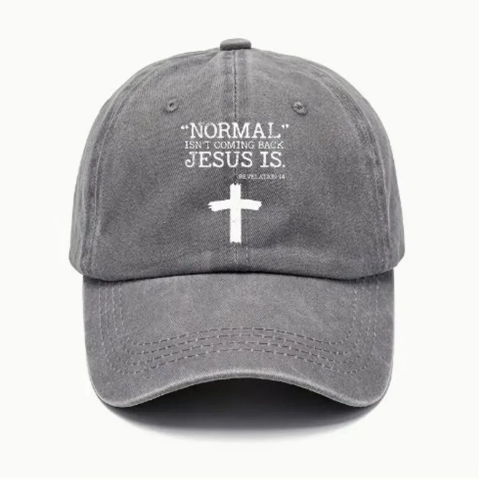 women's NORMAL ISN'T COMING BACK, JESUS IS gray soft ball cap